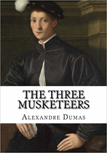 “The Three Musketeers” by Alexandre Dumas