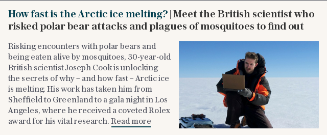 How fast is the Arctic ice melting? | Meet the British scientist who risked polar bear attacks and plagues of mosquitoes to find out