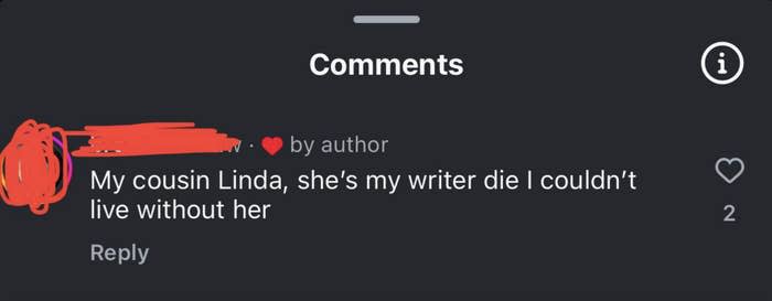 A comment reads: "My cousin Linda, she's my writer die I couldn’t live without her."