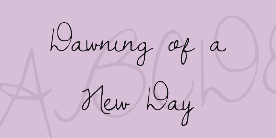 The Dawning of New Day font