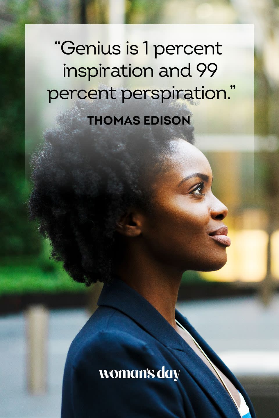 <p>"Genius is 1 percent inspiration and 99 percent perspiration."</p>