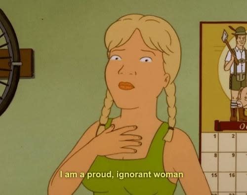 Luanne Platter saying "I am a proud, ignorant woman"