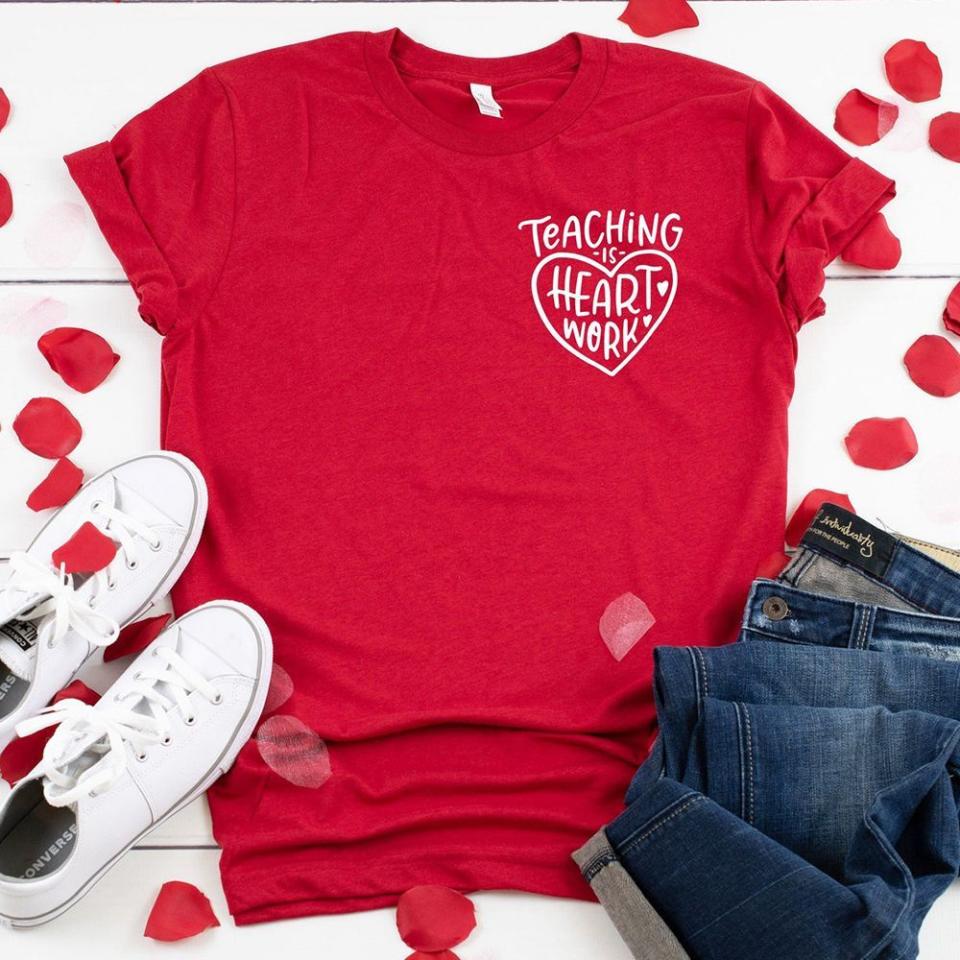 3) ‘Teaching Is Heart Work’ T-Shirt