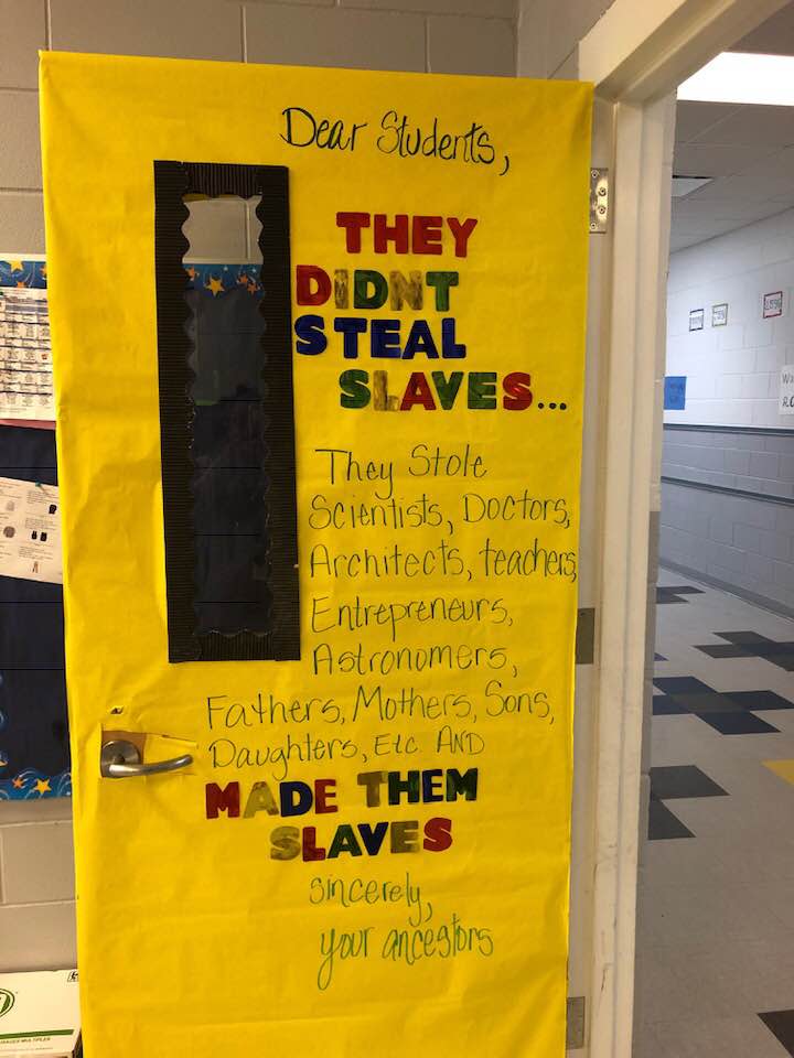 A sixth-grade math teacher in Mississippi decorated her classroom door to educate kids about slavery during Black History Month. (Photo: Jovan Bradshaw via Facebook)