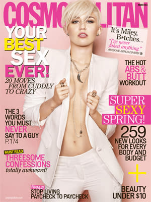 <div class="caption-credit"> Photo by: Cosmopolitan</div><b>10. Miley Cyrus</b> Proving that she, too, can sell covers half naked, Cyrus' March Cosmopolitan cover follows Kim Kardashian's in a close second with 1,090,018 sold. Clad in a white pantsuit sans blouse, the 20-year-old singer dishes about her on-again-off-again fiancé and plans for her upcoming album. <br>