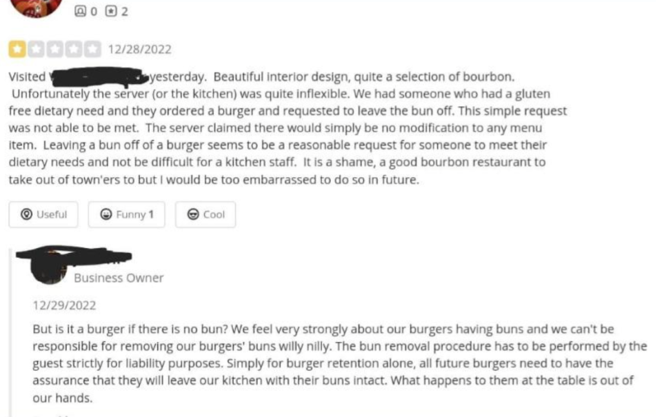 "We feel very strongly about our burgers having buns and we can't be responsible..."