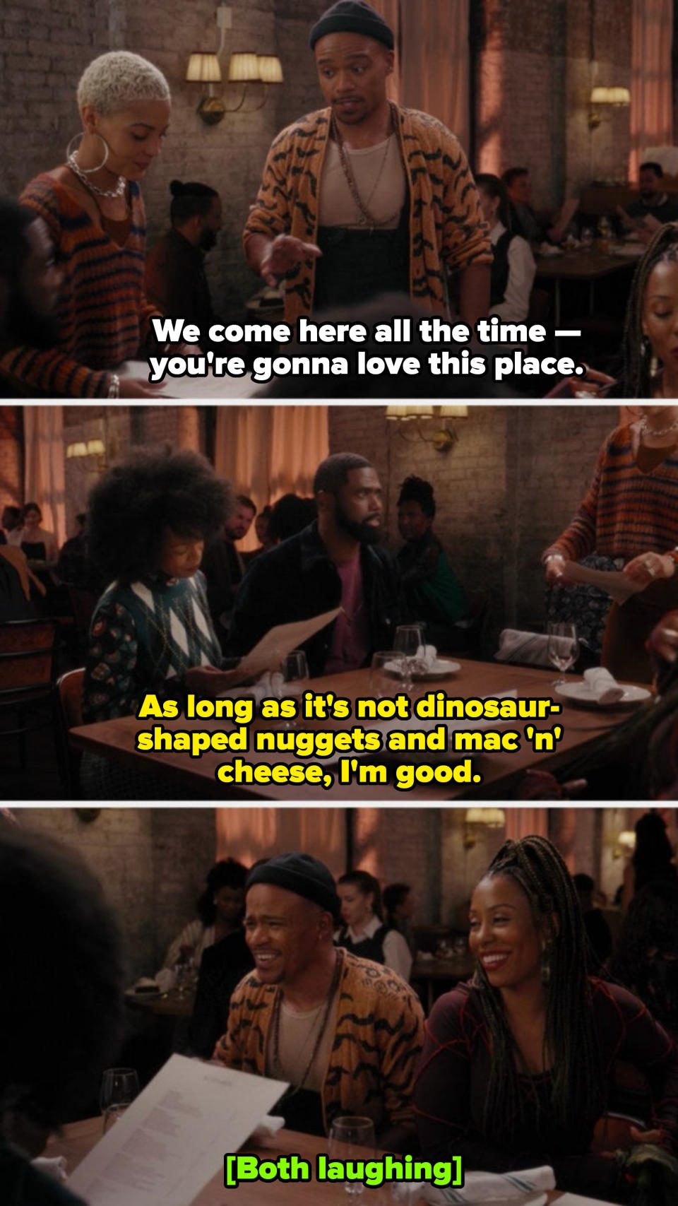 Andre: "We come here all the time — you're gonna love this place" Andre's friend: "As long as it's not dinosaur-shaped nuggets and mac 'n' cheese, I'm good"