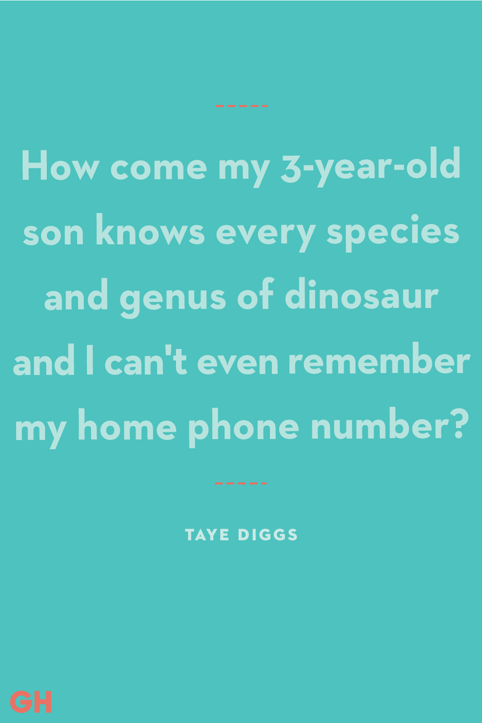 <p>"How come my 3-year-old son knows every species and genus of dinosaur and I can't even remember my home phone number?"</p>