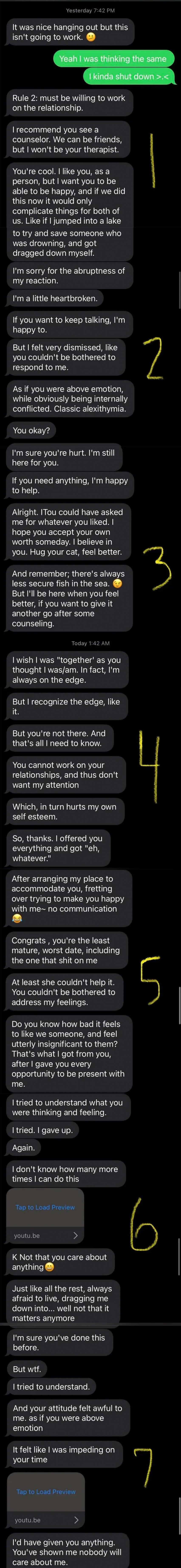 He breaks things off, she says she agrees it wouldn't work out, and he sends seven pages of unanswered texts about how she's not good enough but he'll wait for her to get therapy