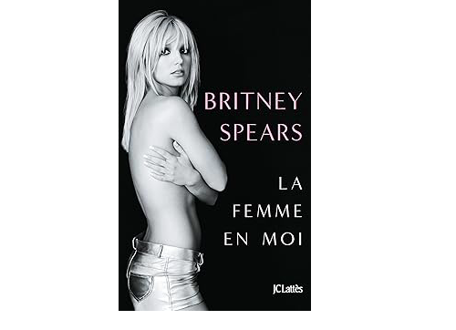 "La femme en moi", mémoires de Britney Spears