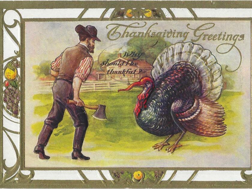 A turkey asks a fair question — "What should I be thankful for?" — on this vintage postcard from Patt Morrison's collection.