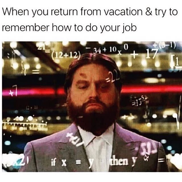 9) Vacation Brain