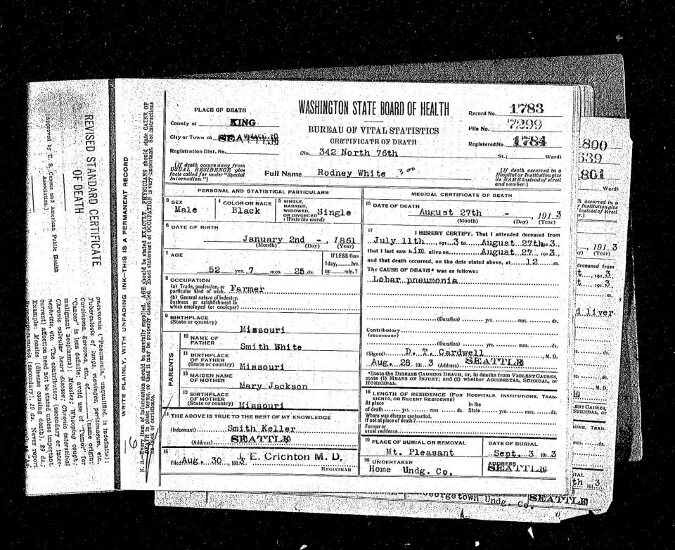 The death certificate of Rodney White, a single Black farmer, shows he died on Aug. 27, 1913, of lobar pneumonia, at 52. White was buried at Mt. Pleasant Cemetery in Seattle.