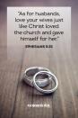 <p>"As for husbands, love your wives just like Christ loved the church and gave himself for her."</p><p><strong>The Good News: </strong>Jesus sacrificed himself for us, which was the truest act of love. We should love our spouses with the same amount of love as Jesus loved us and the Church he saved.</p>