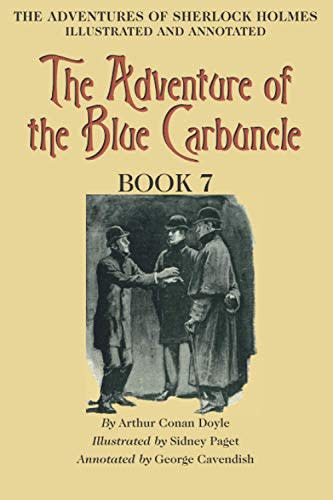 The Adventure of the Blue Carbuncle: Book 7 of The Adventures of Sherlock Holmes [annotated and illustrated]