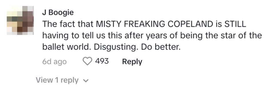 "The fact that Misty FREAKING COPELAND IS still having to tell us this after years of being the star of the ballet world. Disgusting. Do better"