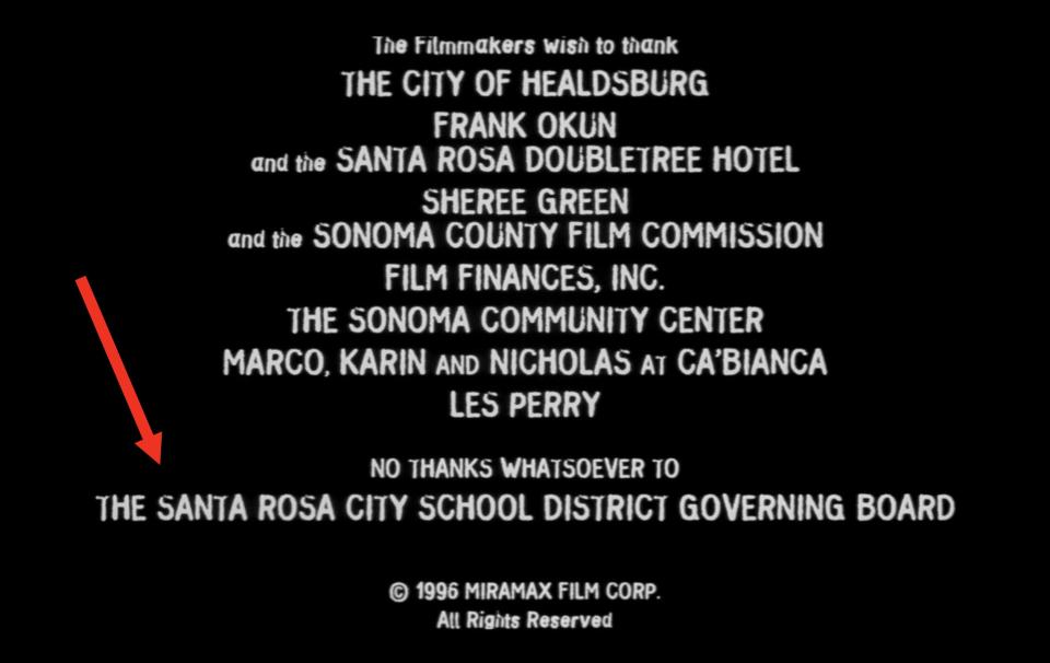 Screenshot of the credits from Scream reading: "NO THANKS WHATSOEVER TO THE SANTA ROSA CITY SCHOOL DISTRICT GOVERNING BOARD."