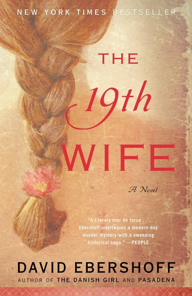 "The 19th Wife" by David Ebershoff.