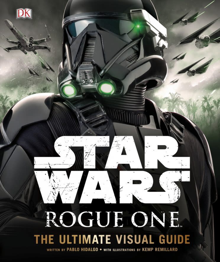 Star Wars Rogue One—The Ultimate Visual Guide published by DK