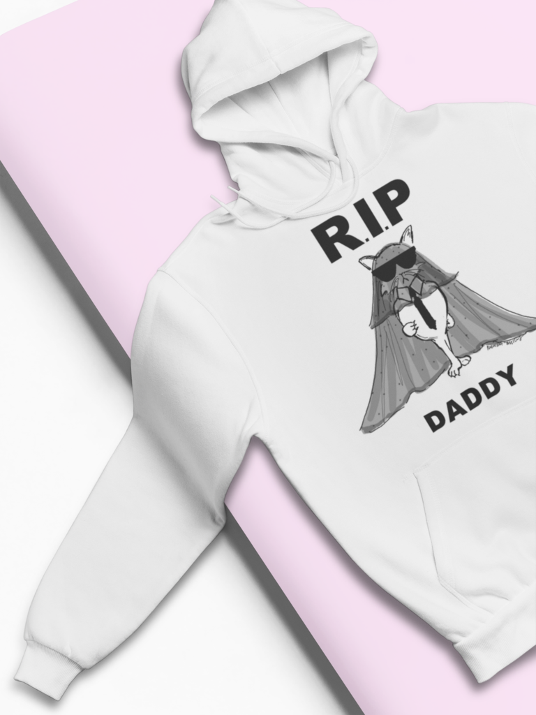 #RIPDaddy Unisex Hooded Sweatshirt (Choupettes Diary)