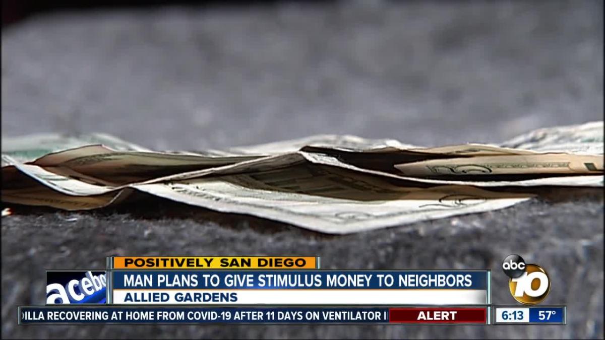 San Diego man plans to give stimulus money away to those in need