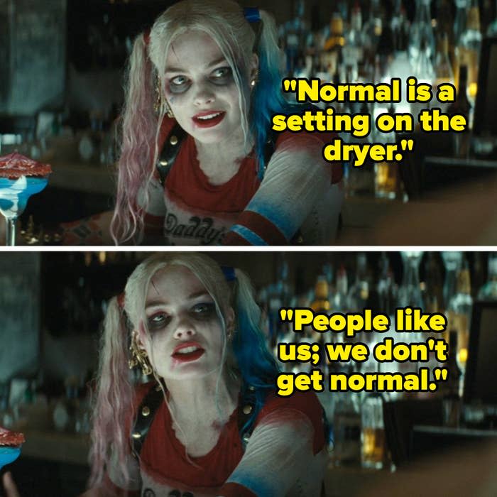 "normal is a setting on a dryer. people like us, we don't get normal"