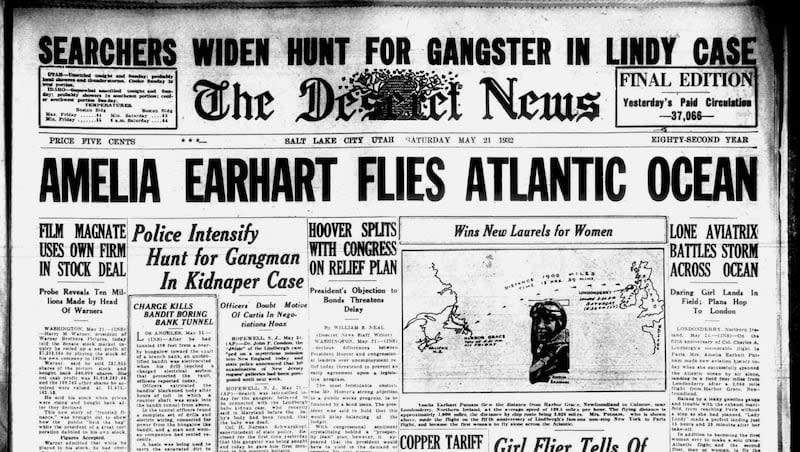 The front page of the Deseret News in May 1932 when aviatrix Amelia Earhart crossed the Atlantic Ocean alone.