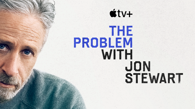  The Problem with Jon Stewart on Apple TV Plus. 