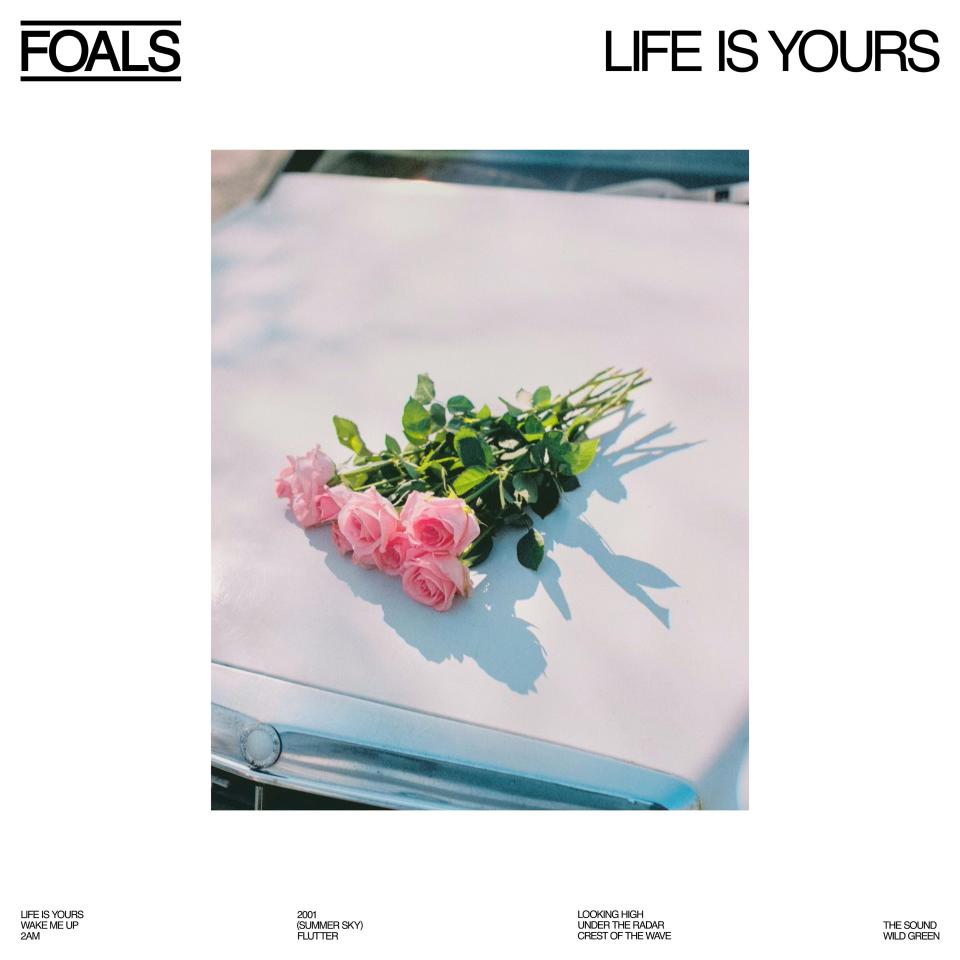 English alt-rockers Foals release their seventh album, "Life Is Yours," on June 17.