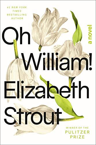 15) <em>Oh William!</em>, by Elizabeth Strout