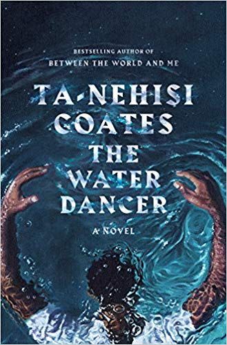 'The Water Dancer: A Novel'