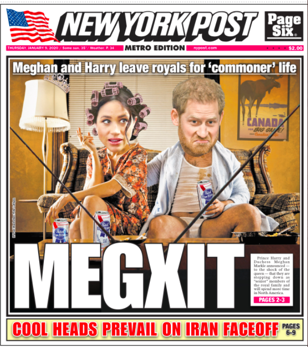 Auf der anderen Seite des Atlantiks beschreibt auch die „New York Post” die Entscheidung als „Megxit”. Das Cover zeigt ein wenig schmeichelhaftes Bild von Harry und Meghan als „normales“ Paar, das mit Bierdosen und Zigaretten vorm Fernseher sitzt.