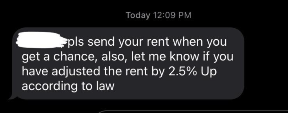 "let me know if you have adjusted the rent by 2.5% Up according to law"