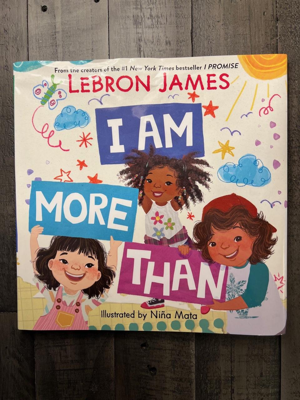 LeBron James' second children's book, I Am More Than.