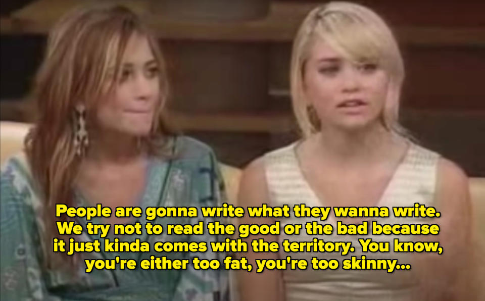 Ashley saying they tend not to read what people write about them, the good or the bad, because there's always something; they're too skinny to some, too fat to others