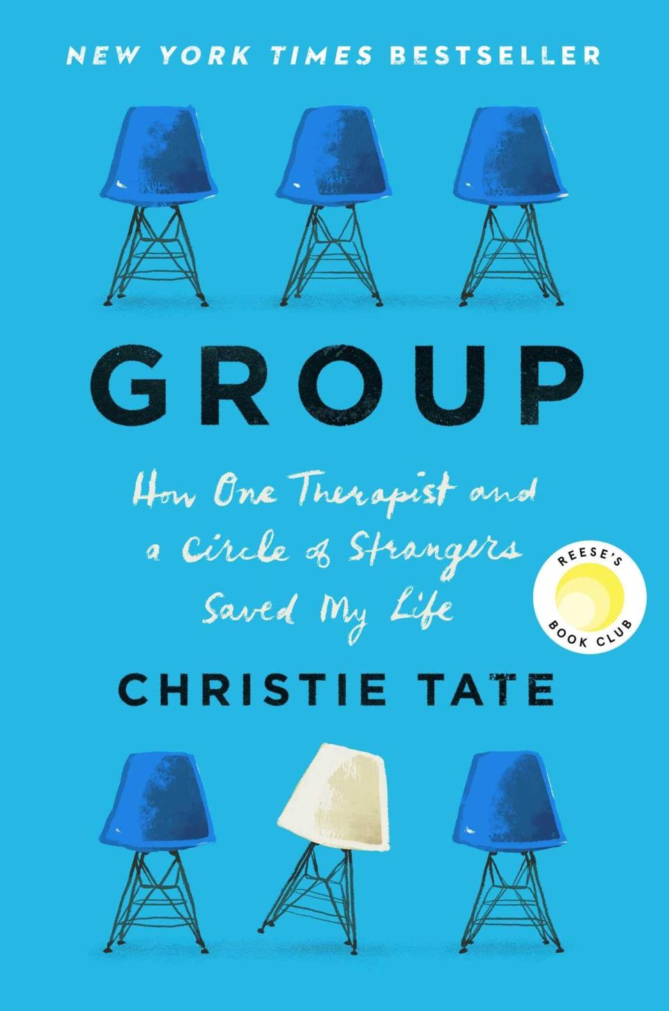 Group: How One Therapist and a Circle of Strangers Saved My Life