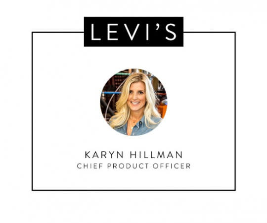 What Karyn Hillman, Chief Product Officer at Levi’s, thinks. 