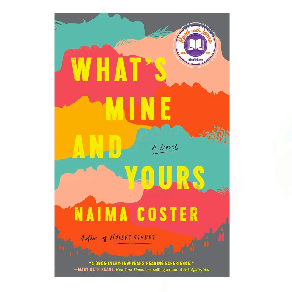 "What's Mine and Yours" by Naima Coster, March 22