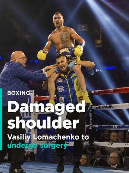Vasiliy Lomachenko to undergo surgery to repair damaged shoulder