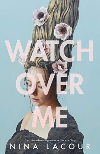 5) <i>Watch Over Me</i>, by Nina LaCour