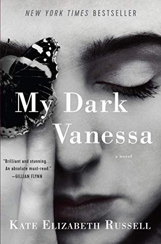 My Dark Vanessa , by Kate Elizabeth Russell