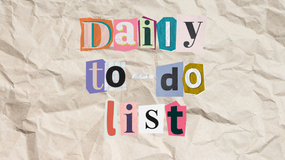 Daily to-do list made with letters cut from magazines, arranged on a crumpled paper background