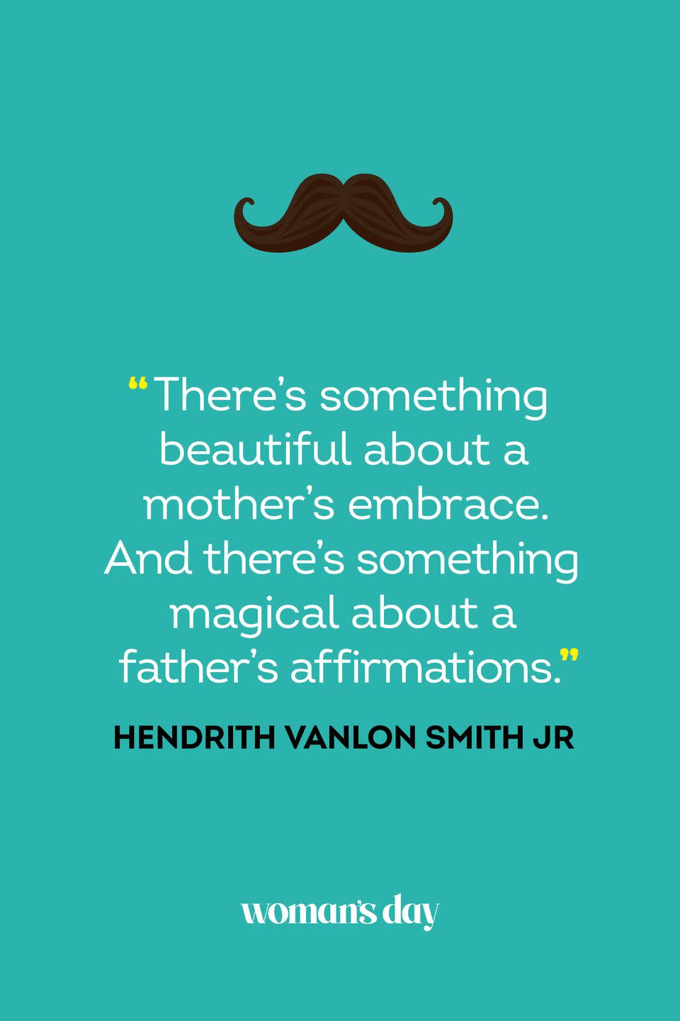 fathers day quotes hendrith vanlon smith jr