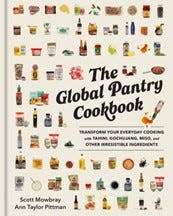 "The Global Pantry Cookbook," by Scott Mowbray and Ann Taylor Pittman, teaches readers how to combine dozens of super-powered pantry items from around the globe.