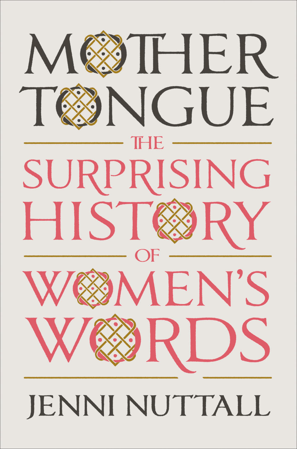 This cover image released by Viking shows “Mother Tongue: The Surprising History of Women's Words,” by Jenni Nuttall. (Viking via AP)
