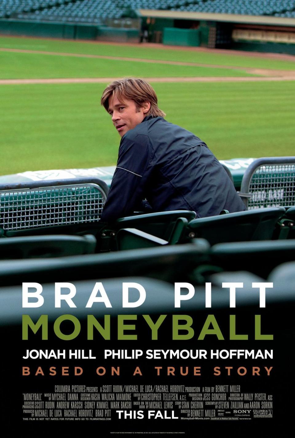 <p><a class="link " href="https://www.amazon.com/Moneyball-Brad-Pitt/dp/B006IMY5ZU/ref=sr_1_1?dchild=1&keywords=moneyball&qid=1614179723&sr=8-1&tag=syn-yahoo-20&ascsubtag=%5Bartid%7C10063.g.35716832%5Bsrc%7Cyahoo-us" rel="nofollow noopener" target="_blank" data-ylk="slk:Watch Now;elm:context_link;itc:0;sec:content-canvas">Watch Now</a></p><p>Based on Michael Lewis's 2003 book, <em>Moneyball</em> tells the story of how the Oakland A's general manager Billy Beane (played Brad Pitt), joins forces with Ivy Leaguer Peter Brand (played by Jonah Hill) to transform the struggling team despite its limited budget. By using a “sabermetric” approach to scouting players (basically shifting focus to cold hard statistics), the two pull together an underdog team of game winners. </p>