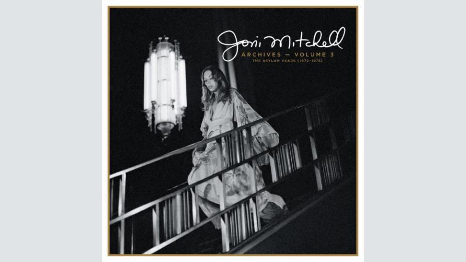 Joni Mitchell, ‘Archives, Vol. 3: The Asylum Years (1972-1975)’ 