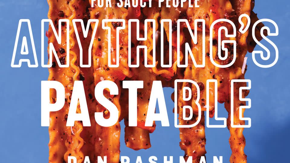 The new cookbook "Anything's Pastable" aims to normalize ingredients and cuisines that have inspired Dan Pashman. - Harper Collins