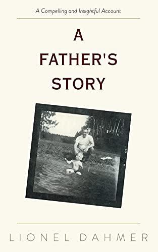 <p>A Father's Story</p><p>amazon.com</p><p>$9.99</p><p><a href="https://www.amazon.com/dp/B09CZBK4L8?tag=syn-yahoo-20&ascsubtag=%5Bartid%7C10065.a.41406236%5Bsrc%7Cyahoo-us" rel="nofollow noopener" target="_blank" data-ylk="slk:Shop Now;elm:context_link;itc:0;sec:content-canvas" class="link ">Shop Now</a></p><span class="copyright">amazon.com</span>