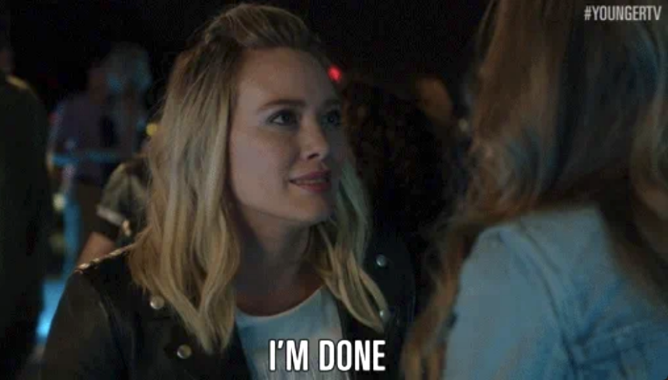 HIlary Duff in Younger telling someone I'm done"